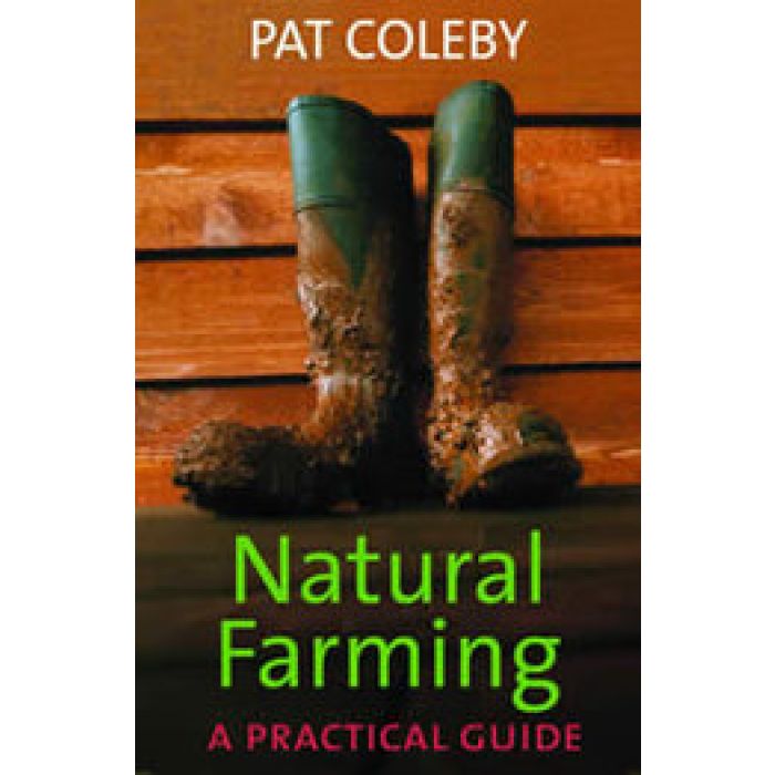 Natural Farming by COLEBY Pat