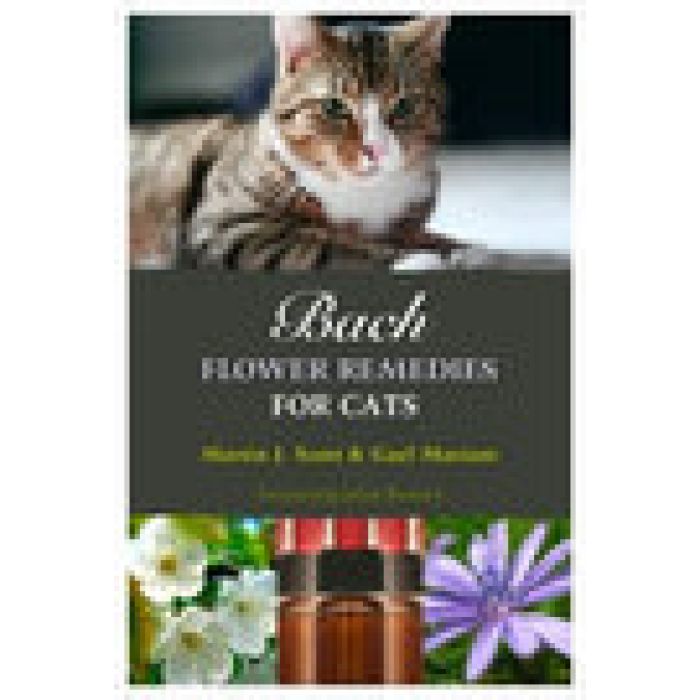 Bach Flower Remedies for Cats by Martin J. SCOTT & Gael MARIANI